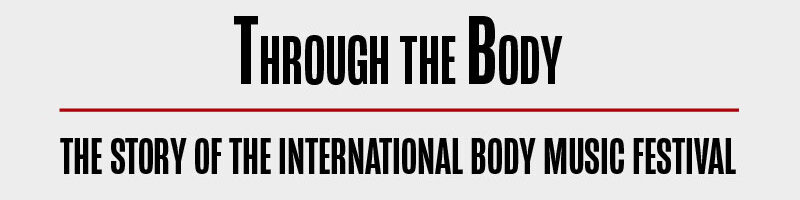 Through the Body film: The Story of the International Body Music Festival