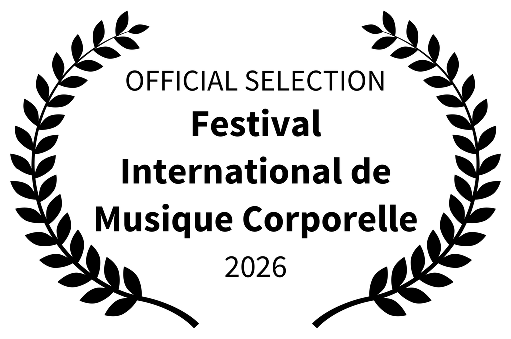 Official Selection, Festival International de Musique Corporelle, 2026