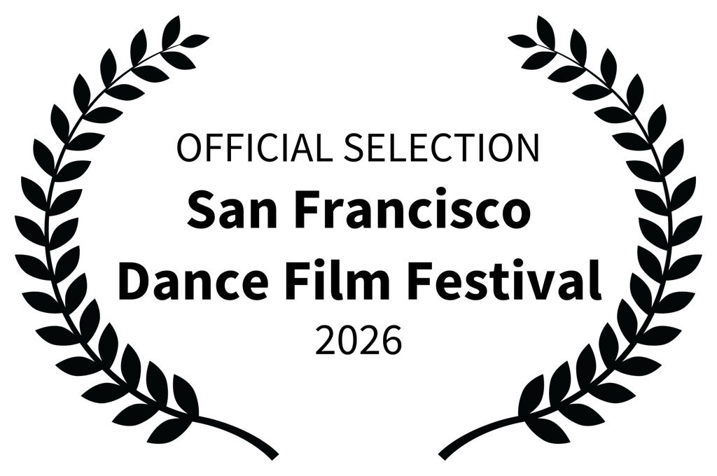 Official Selection, San Francisco Dance Film Festival, 2026